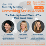 Apr 16th Zoom: Unmasking Sexual Assault: The Risks, Myths and Effects of the Most Secret Crime